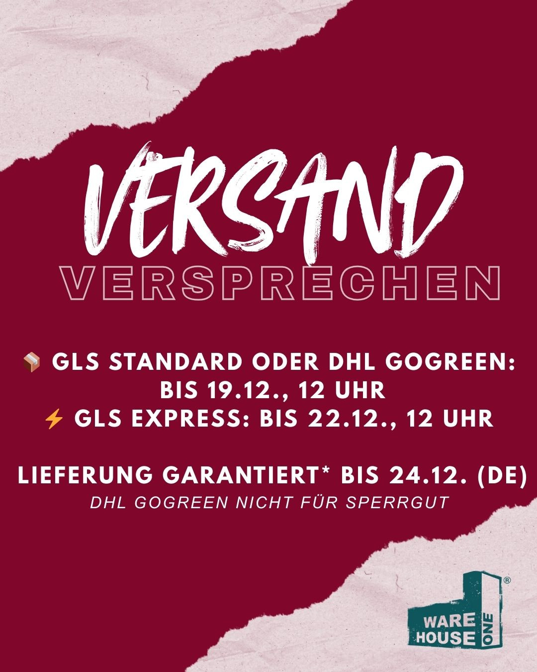 Bestellen & entspannt feiern - unser Versandversprechen 🎁⁠
Dir fehlen noch Geschenke und du bist unsicher, ob sie rechtzeitig ankommen? Mit unserem Versandversprechen* musst du dir keine Sorgen machen:⁠
⁠
GLS Standard oder DHL GoGreen: Bestelle bis 19.12.2025, 12:00 Uhr - Lieferung garantiert bis 24.12. innerhalb Deutschlands. (DHL GoGreen nicht für Sperrgut wie Snowboards.)⁠
GLS Express: Bestelle bis 22.12.2025, 12:00 Uhr - Lieferung garantiert bis 24.12. innerhalb Deutschlands⁠
⁠
*Falls die Bestellung ausnahmsweise nicht rechtzeitig geliefert werden sollte, erhältst Du einen exklusiven Rabattgutschein in Höhe von 15% auf Deinen nächsten Einkauf in unserem Onlineshop, gültig bis zum 28.02.2026 bei uns.